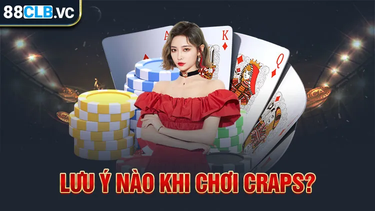 luu-y-nao-can-nhac-khi-choi-craps-casino